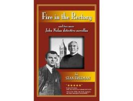 Livro Fire In The Rectory: And Two More John Nolan Detective Novellas de Stan Freeman ( Inglês )