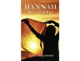 Livro Hannah: Weaver Of Life de E. Ruth Harder ( Inglês )