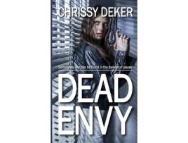 Livro Dead Envy de Chrissy Deker ( Inglês )