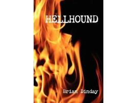 Livro Hellhound de Brian Dinday ( Inglês )