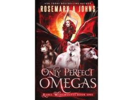 Livro Only Perfect Omegas de Rosemary Johns ( Inglês )