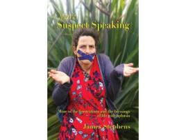 Livro More Suspect Speaking: More Of The Frustrations And Blessings Of Life With Aphasia de James Stephens ( Inglês )