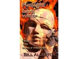 Livro Firelight On Dark Water de Bill Allerton ( Inglês )