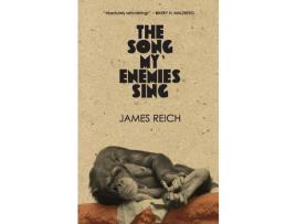 Livro The Song My Enemies Sing de James Reich ( Inglês )