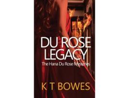 Livro Du Rose Legacy de K T Bowes ( Inglês )