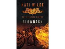 Livro Blowback: The Hellfire Riders de Kati Wilde ( Inglês )