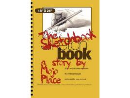 Livro The Sketchbook de Mojo Place ( Inglês )