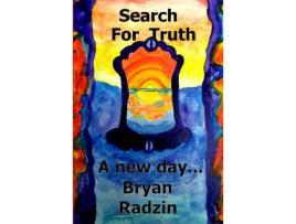 Livro Search For Truth: A New Day... de BRYAN RADZIN ( Inglês )