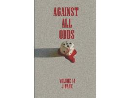 Livro Against All Odds de J Ware ( Inglês )