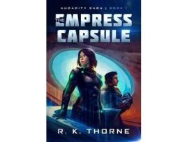 Livro The Empress Capsule de R.K. Thorne ( Inglês )