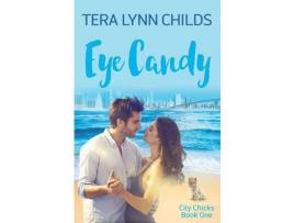 Livro Eye Candy de Tera Lynn Childs ( Inglês )