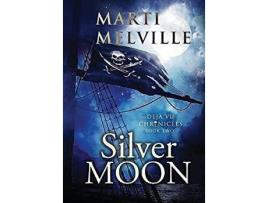 Livro Silver Moon: The Deja Vu Chronicles de Marti Melville ( Inglês )