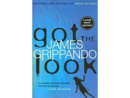 Livro Got The Look de James Grippando ( Inglês )