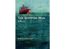 Livro The Shipping Man de Matthew McCleery ( Inglês )