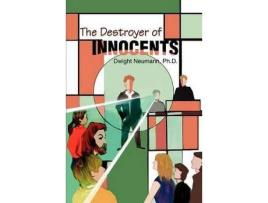 Livro The Destroyer Of Innocents de Dwight Neumann ( Inglês )