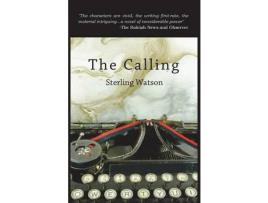 Livro The Calling de Sterling Watson ( Inglês )