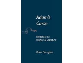 Livro Adam'S Curse: Reflections On Religion And Literature de Denis Donoghue ( Inglês )