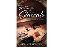 Livro Feelings In Staccato: The Book Of Stories de Grigorescu ( Inglês )