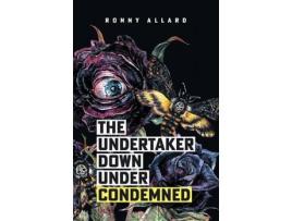 Livro The Undertaker Down Under Condemned de Ronny Allard ( Inglês )