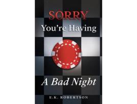 Livro Sorry You'Re Having A Bad Night de E.K. Robertson ( Inglês )