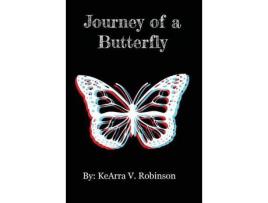 Livro Journey Of A Butterfly de KeArra Robinson ( Inglês )