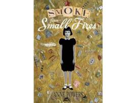Livro Smoke From Small Fires de Anne Powers ( Inglês )
