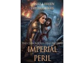 Livro The Chronicles Of Corillium: Imperial Peril de Tristram Ross ( Inglês )