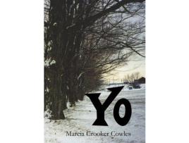Livro Yo de Marcia Crooker Cowles ( Inglês )