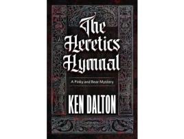 Livro The Heretics Hymnal: Pinky And Bear Mystery de Ken Dalton ( Inglês )