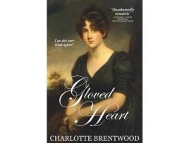 Livro Gloved Heart: A Regency Romance de Charlotte Brentwood ( Inglês )