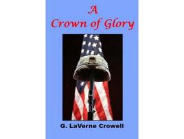 Livro A Crown Of Glory de G. Laverne Crowell ( Inglês )