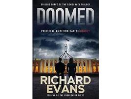 Livro Doomed: Political Ambition Can Be Deadly de Richard Evans ( Inglês )