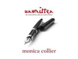 Livro Unwritten: The Extraordinary Life Of Caroline Blaine de Monica Collier ( Inglês )