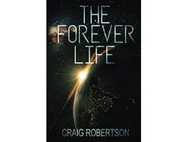 Livro The Forever Life de Craig Robertson ( Inglês )