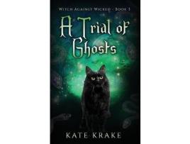 Livro A Trial Of Ghosts de Kate Krake ( Inglês )