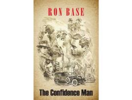 Livro The Confidence Man de Ron Base ( Inglês )