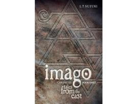 Livro Imago Chronicles: Book Three, Tales From The East de Lorna T. Suzuki ( Inglês )