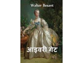 Livro ????? ???: The Ivory Gate, Hindi Edition de Walter Besant ( Inglês )