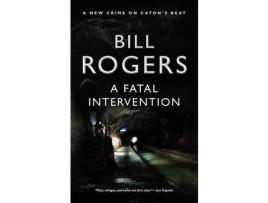 Livro A Fatal Intervention de Bill Rogers ( Inglês )