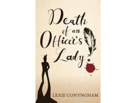 Livro Death Of An Officer'S Lady de Lexie Conyngham ( Inglês )