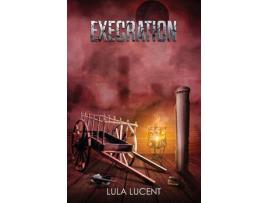 Livro Execration de Lula Lucent ( Inglês )
