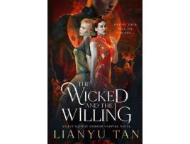 Livro The Wicked And The Willing: An F/F Gothic Horror Vampire Novel de Lianyu Tan ( Inglês )