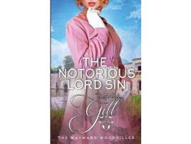 Livro The Notorious Lord Sin de Tamara Gill ( Inglês )