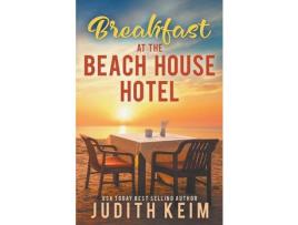 Livro Breakfast At The Beach House Hotel de Judith Keim ( Inglês )