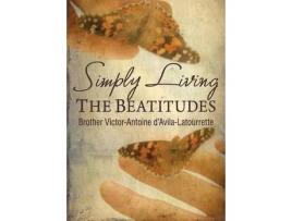 Livro Simply Living The Beatitudes de Brother Victor-Antoine ( Inglês )