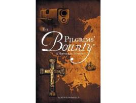 Livro The Pilgrims' Bounty  A Historical Mystery de Ken Bloomfield ( Inglês )