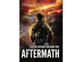 Livro Worlds Without End: Aftermath (Book 2) de Shaun Messick ( Inglês )