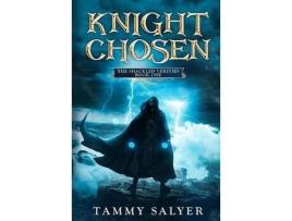 Livro Knight Chosen: The Shackled Verities (Book One) de Tammy Salyer ( Inglês )