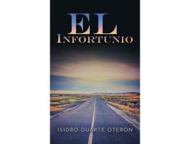 Livro El Infortunio de Isidro Duarte Oteron ( Inglês )