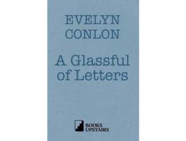 Livro A Glassful Of Letters de Evelyn Conlon ( Inglês )